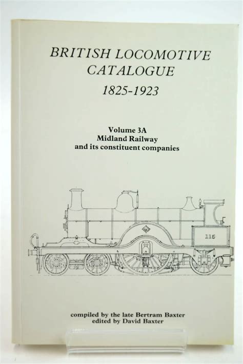 Stella And Rose S Books British Locomotive Catalogue 1825 1923 Volume 3a Midland Railway And