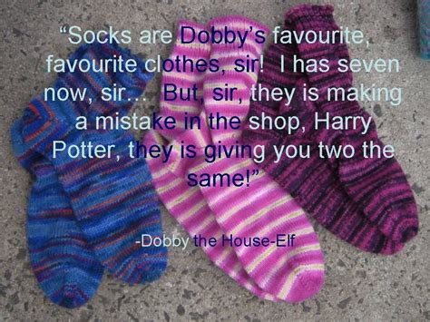 Dobby Quote: Matching Socks is a Missed Opportunity