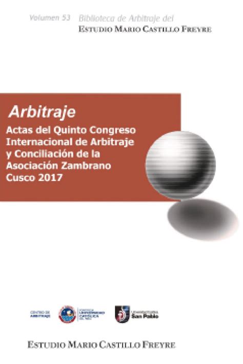 Volumen Actas Del Quinto Congreso Internacional De Arbitraje Y