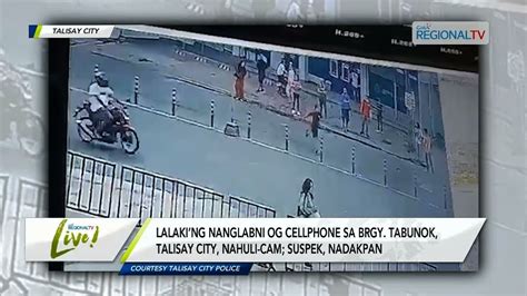 Gma Regional Tv Live Pagpanglabni Og Cellphone Nahuli Cam Suspek