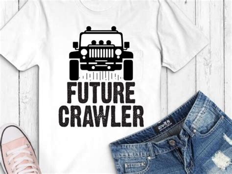 Future Crawler Shirt Svg Funny Baby Bodysuit Png Jeeper Baby Svg Off