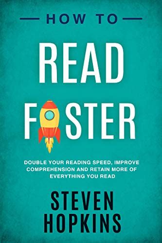 How To Read Faster Double Your Reading Speed Improve Comprehension