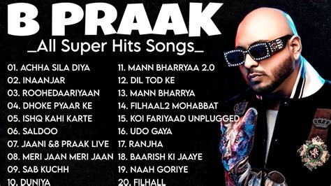 B Praak All Songs Super Hit Audio Jukebox Best Of B Praak