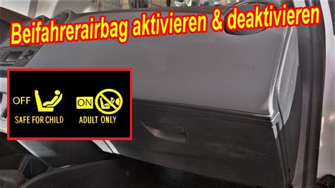 Beifahrerairbag Aktivieren Deaktivieren Passenger Airbag On Off