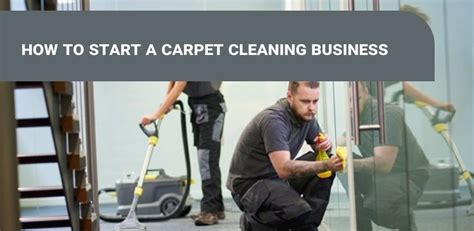 How To Start A Carpet Cleaning Business Dirt Tidy