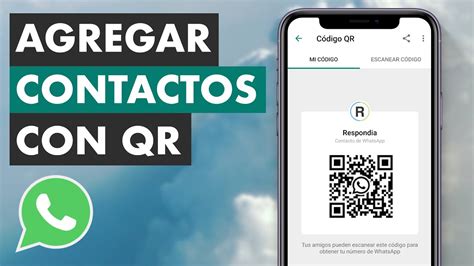 C Mo Agregar Contactos De Whatsapp Con C Digo Qr En Android Y Iphone