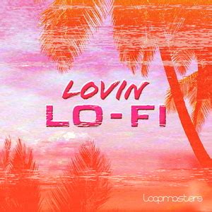 Loopmasters Lovin Lofi