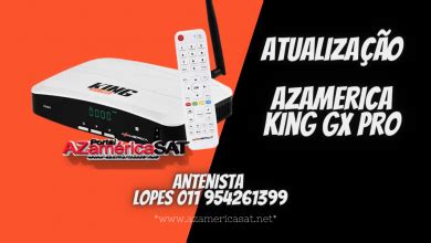 Arquivo de atualização Azamerica king GX Pro Azamerica SAT