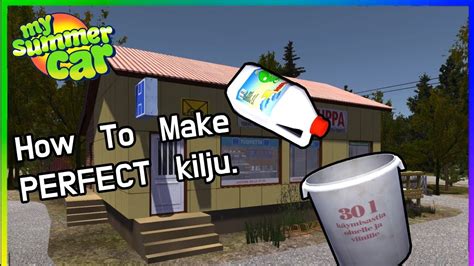 My Summer Car - How To Make PERFECT kilju. - YouTube