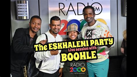 Boohle Eskhaleni Party Live Performance Youtube