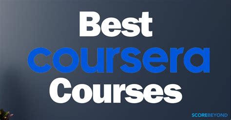 15 Best Courses On Coursera Reviewed Updated In 2024