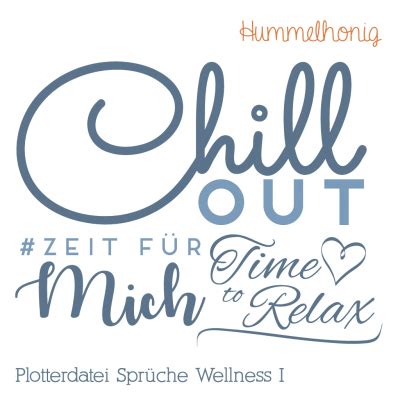 Plotterdatei Sprüche Wellness 1 Sortiment Hummelhonig