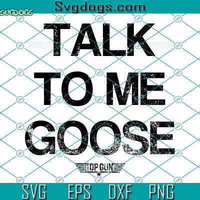 Top Gun Talk To Me Goose Svg Top Gun Svg