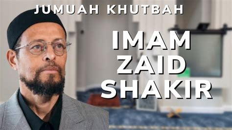 Imam Zaid Shakir Jumuah Khutbah YouTube