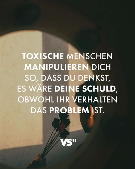 Toxische Menschen manipulieren dich so dass du denkst es wäre deine