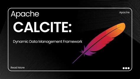 Apache Calcite Dynamic Data Management Framework