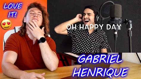 Gospel All The Way Gabriel Henrique Oh Happy Day Singer Reaction