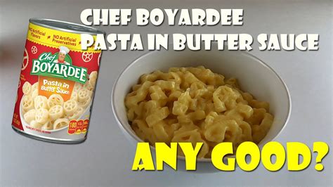 Review Chef Boyardee Pasta In Butter Sauce Youtube