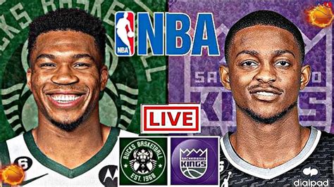 Nba Live Sacramento Kings Vs Milwaukee Bucks Livescore Youtube