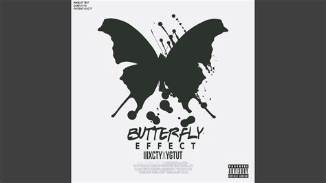 Butterfly Effect Feat Ygtut Youtube