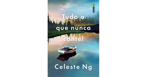 Tudo O Que Nunca Contei By Celeste Ng