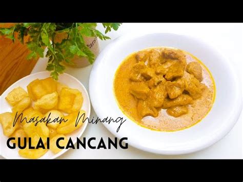 Cara Membuat Gulai Cancang Daging Empuk Dan Enak Masakan Minang