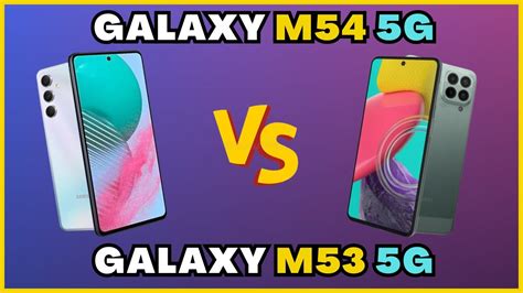 Samsung Galaxy M54 5g Vs Galaxy M53 5g Comparativo E Preços Youtube