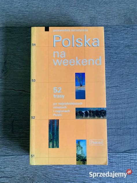 Przewodnik Turystyczny Polska Na Weekend Pascal Nisko Sprzedajemy Pl