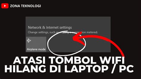 Cara Mengatasi Tombol Wifi Hilang Di Laptop PC Windows 10 Zona