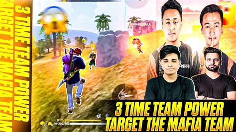 3 Time Team Power Target The Mafia Team😲😲 Garena Free Fire Youtube