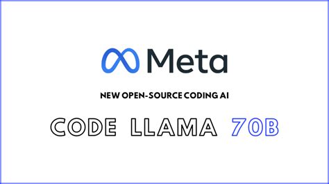 Code Llama 70b Metas New Open Source Coding Ai That Outperforms Gpt 4