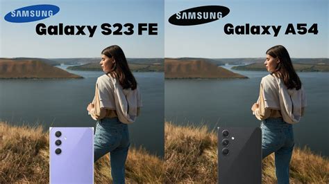 Samsung Galaxy S23 FE VS Galaxy A54 Camera Test Comparison YouTube