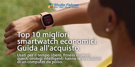 Top Migliori Smartwatch Economici Guida All Acquisto