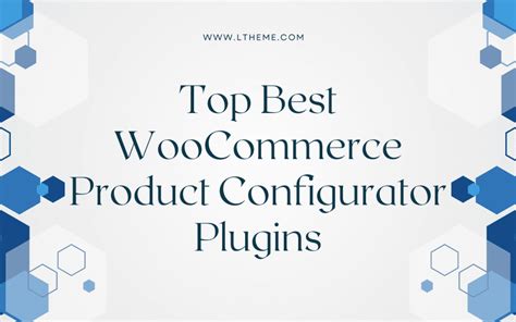 5 Best Woocommerce Product Configurator Plugins LTHEME