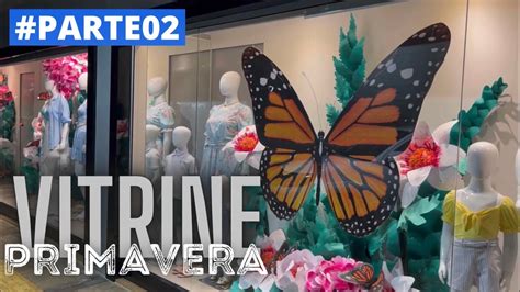 Vitrine Primavera Ver O Parte Youtube