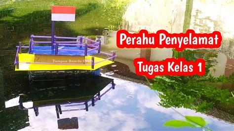 Cara Membuat Perahu Penyelamat Dari Botol Bekas Tugas Kelas Tema