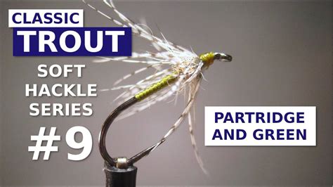 Fly Tying The Partridge And Green Soft Hackled Wet Fly Pattern Youtube