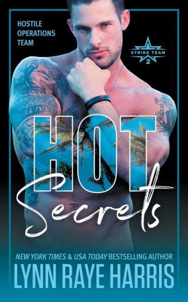 HOT Secrets Hostile Operations Teamï½ Strike Team 2 by Lynn Raye Harris Paperback