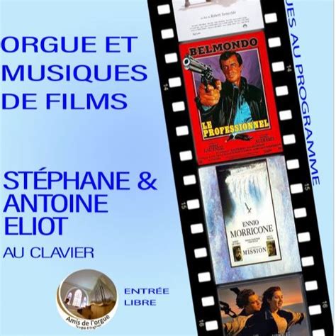 Concert Orgue Et Musique De Films Avec St Phane Et Antoine Eliot