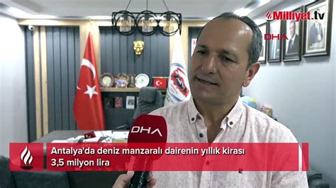 Antalya da deniz manzaralı dairenin yıllık kirası 3 5 milyon lira