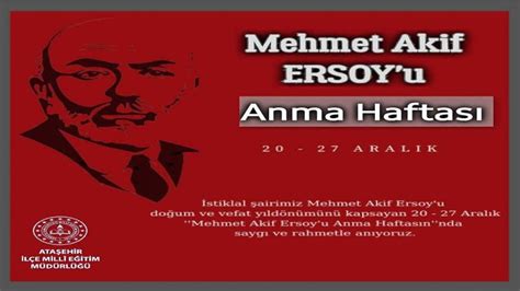 Aral K Mehmet Akif Ersoy U Anma Haftas Nda Stikl L Airimiz I