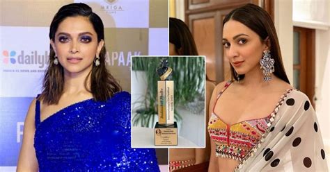 Deepika Padukone Kiara Advani Win Big At Dadasaheb Phalke Awards 2021