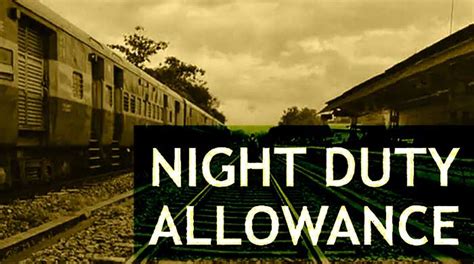 Payment Of Night Duty Allowance Nda To Railway Employees