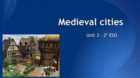 Unit 3 Medieval Cities 2º Eso Ppt