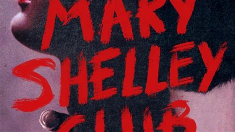 The Mary Shelley Club By Goldy Moldavsky