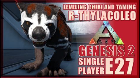 Leveling Chibi And Taming R Thylacoleo Ark Single Player E27 Youtube