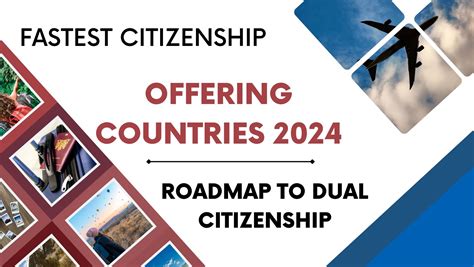 Fastest Citizenship Offering Countries 2024 Roadmap To Dual Citizenship