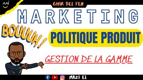 Politique Produit Partie 4 La Gestion De La Gamme YouTube