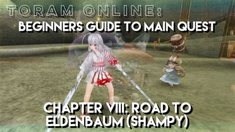 Toram Online Beginners Guide To Main Quest Chapter Road To