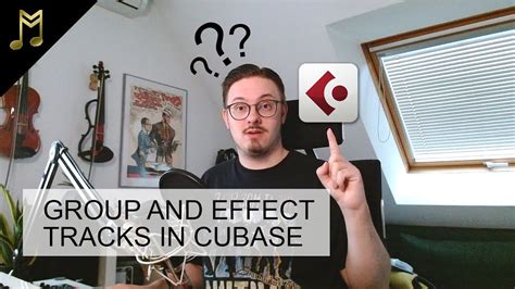 Group And Effect Tracks In Cubase Beginners Guide To Cubase YouTube